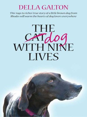 cover image of The  Dog With Nine Lives